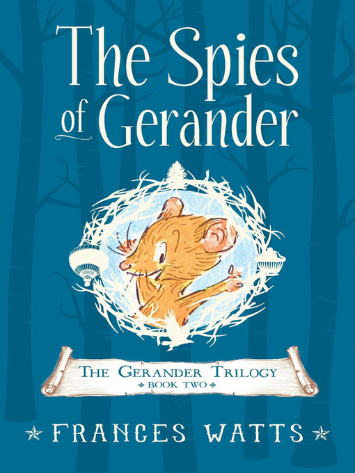 Title details for The Spies of Gerander by Frances Watts - Available